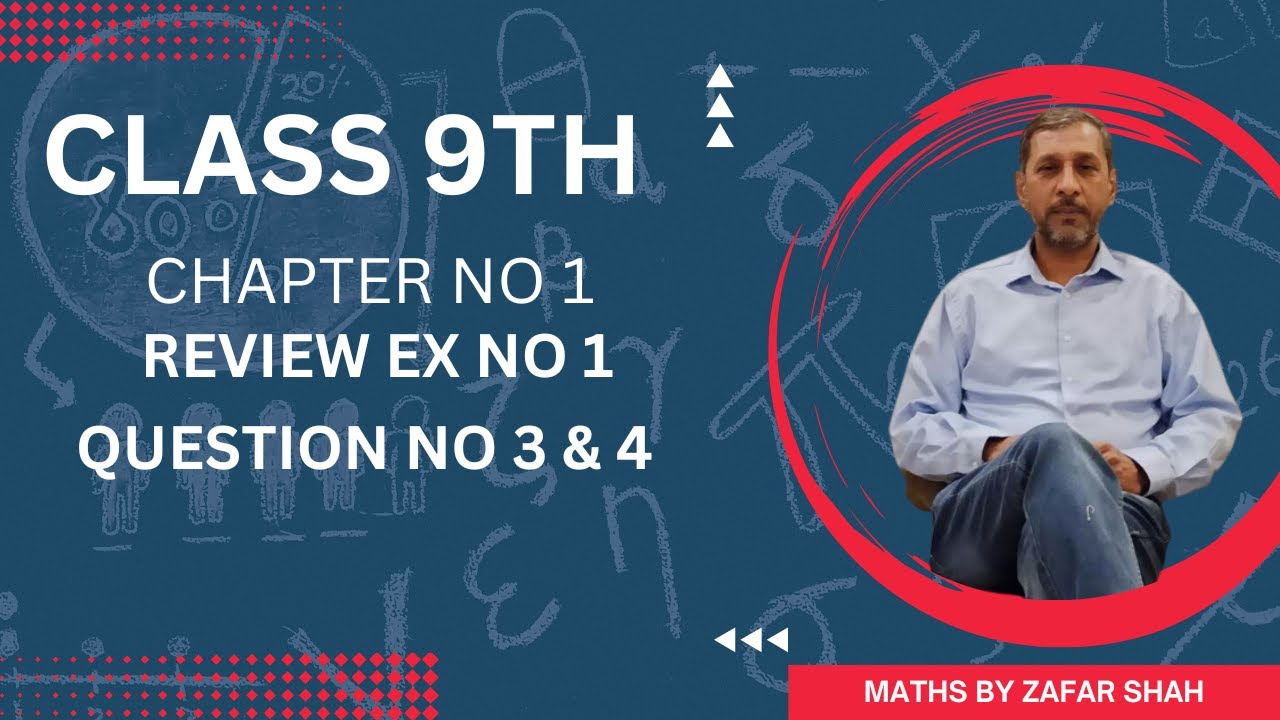 Class 9 | Mathematics || Chapter 1 | | Review Exercise 1 | Q No 3 & 4 ...