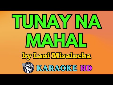 Video thumbnail for Tunay Na Mahal KARAOKE by Lani Misalucha 4K HD @samsonites