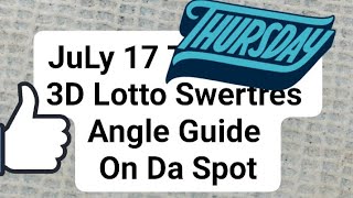Hearing Today JuLy 17 National 3D Lotto Swertres Angle Guide @SwerteSar