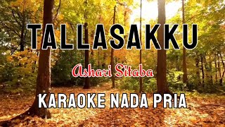 Download Lagu Tallasakku - Ashari Sitaba, Karaoke Nada Pria MP3
