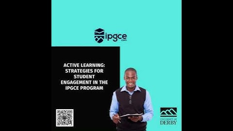 Active Learning: Strategies for Student Engagement in the IPGCE Program