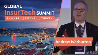 WELCOME AT THE GLOBAL INSURTECH SUMMIT 2019-ANDREW WARBURTON, General Manager, Insurtech Hub