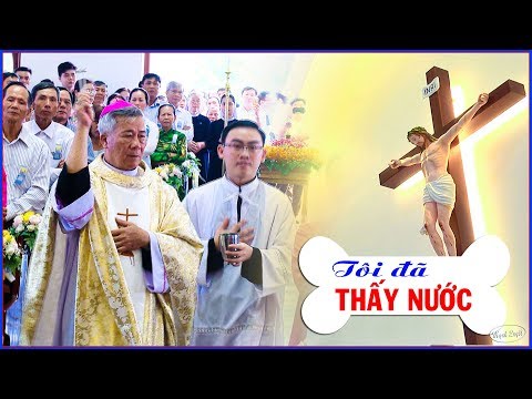 Video Tôi Đã Thấy Nước - Ca đoàn Soeur dòng Trinh Vương - youtube