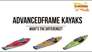 Comparing the AdvancedFrame Sport, the AdvancedFrame Ultralite and the AdvancedFrame Kayaks