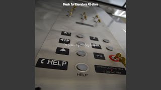 Understated Ambience for Long Elevator Rides