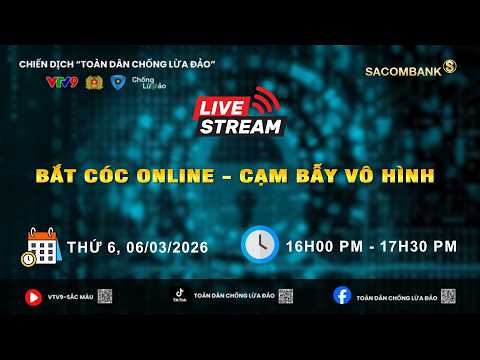 🔴 LIVESTREAM 🔴 VẠCH TRẦN "B.Ắ.T C.Ó.C ONLINE" - GIẢ DANH CÔNG AN, T.Ố.N.G T.I.Ề.N GIA ĐÌNH NẠN NHÂN