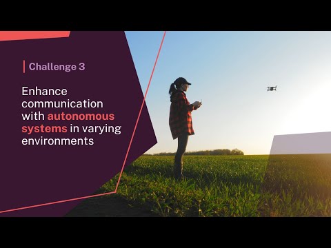 Critical Technologies Challenge Program Challenge 3: Autonomous systems