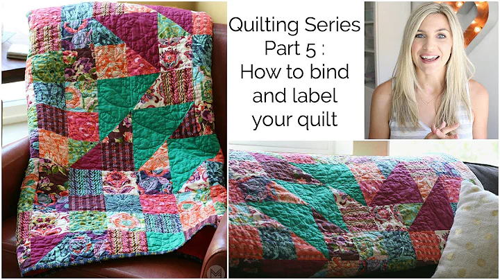 Quilting Series Part 5: How to bind and label you ...