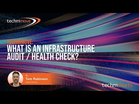 What is a Infrastructure Audit or Health Check? | Explained : by Tom Robinson | #TechniShorts