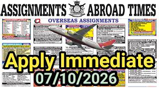 Assignment Abroad Times Today Newspaper 07/10/2026 ||gulf job vacancy 2026||