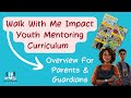 Walk With Me Impact: At-Risk Male Mentoring Curriculum Overview