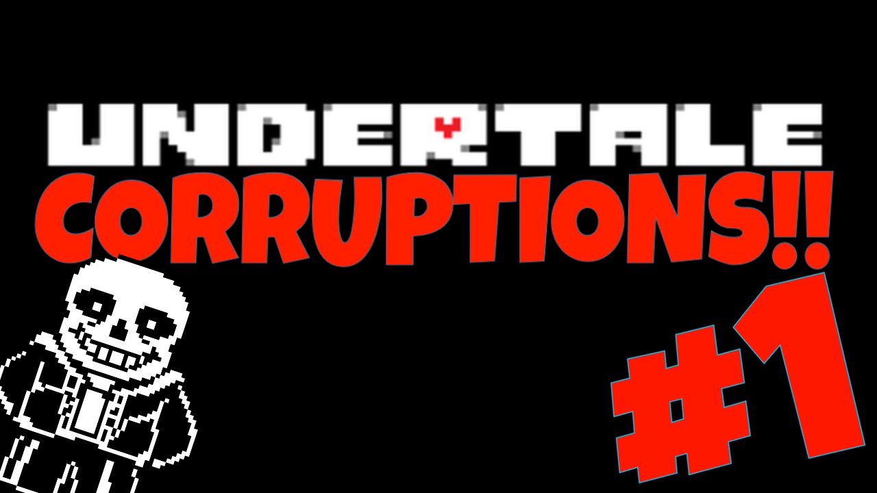 Undertale Corruptions #1 - A Wonderful Idea - TwoHeadedGiant