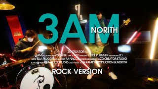 NORITH - 3AM (ROCK VERSION)