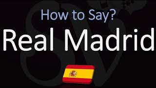 How to Pronounce Real Madrid? (CORRECTLY) Spanish & English Pronunciation