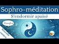 Sophro  mditation sendormir apais et rconfort  guide voix  musique ondes thta 4hz