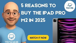 5 Reasons to Buy the iPad Pro M2 in 2025 – Is It Still Worth It? - Apple Buying Guide
