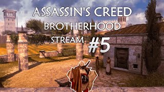 AC Brotherhood STREAM 5
