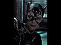 Catwomen 🐈‍⬛ | batman returns edit | #shorts #batman