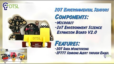 DTSL Showroom Series  - IoT 物聯網環境感測器 | IoT Environmental Sensor | Microbit Coding | 3D Print