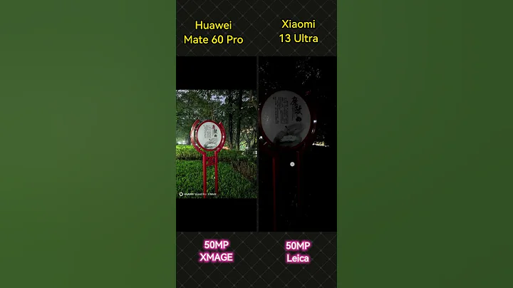 Huawei Mate 60 Pro vs Xiaomi 13 Ultra Night Shooting Comparison#mate60pro - 天天要闻