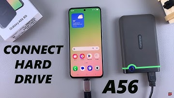 How To Connect External Hard Disk To Samsung Galaxy A56