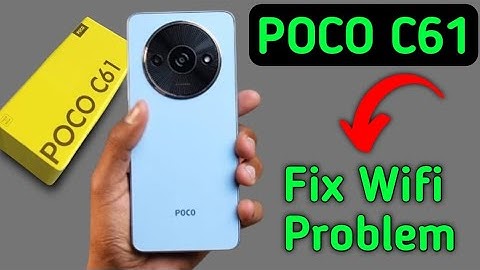 poco c61 Wi Fi problem solve kaise karen, how to fix Wi Fi problem in poco c61