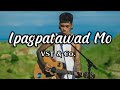 Ipagpatawad Mo by VST & Co.(Sean Oquendo Cover)| G Lyrics