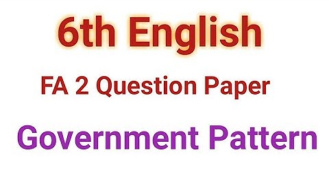 6th English/FA 2 Question Paper/ Government Pattern