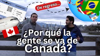 Por qué la gente está ABANDONANDO Canadá ¿De regreso?