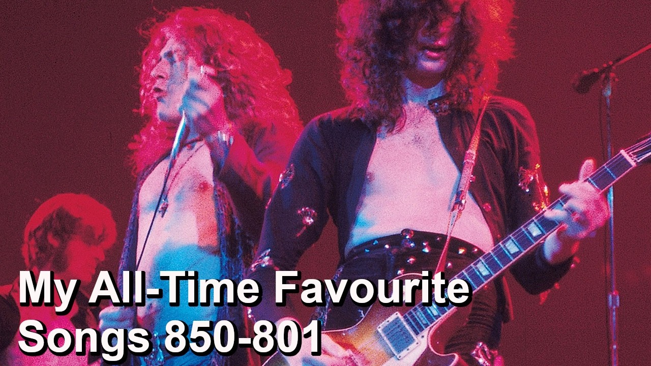 My All-Time Favourite Songs 850-801