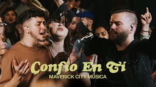 Confío En Ti & Tu Fidelidad (feat. Nate Diaz & Evan Craft) | Maverick City Música | TRIBL chords