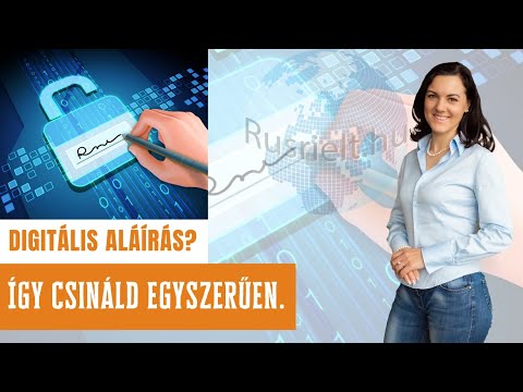 Videó: Hogyan Néz Ki Az Elektronikus Digitális Aláírás