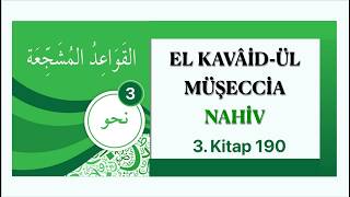 El Kavai̇dül Müşecci̇a - Nahi̇v 190 (İğra Ve Tahzi̇r 1)