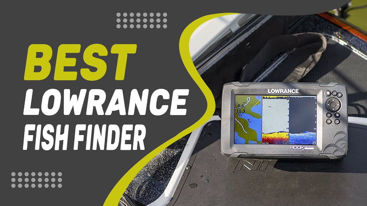 Best Lowrance Fish Finders 2022 - Reviews and Comparison - YouTube