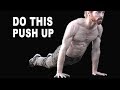 The Most Important PUSH UP You'll Ever Do