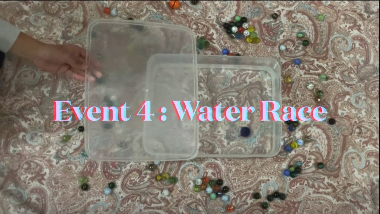 Event 4 : Water Race Marble Championship 2024