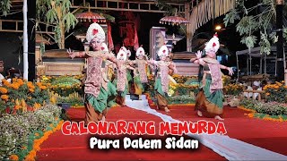 MPU BARANG CALONARANG MEMURDA || PURA DALEM SIDAN GIANYAR