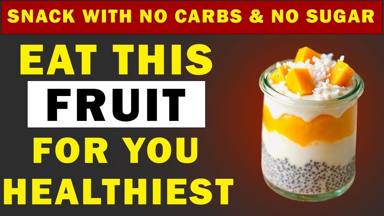 11 HEALTHIEST  Snacks With No Carbs   No Sugar Seniors Eat This Fruit