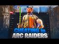 CHEATING With The Best Arc Raiders CHEATS in 2026...🏆(Against SWEATS)