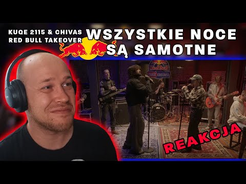 KUQE 2115 & CHIVAS - WSZYSTKIE NOCE SĄ SAMOTNE - RED BULL TRACK TAKEOVER 🤘SkopzzoR REAKCJA