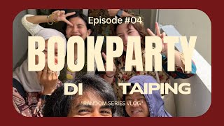 Bookparty di Taiping | Random Vlog episode 4