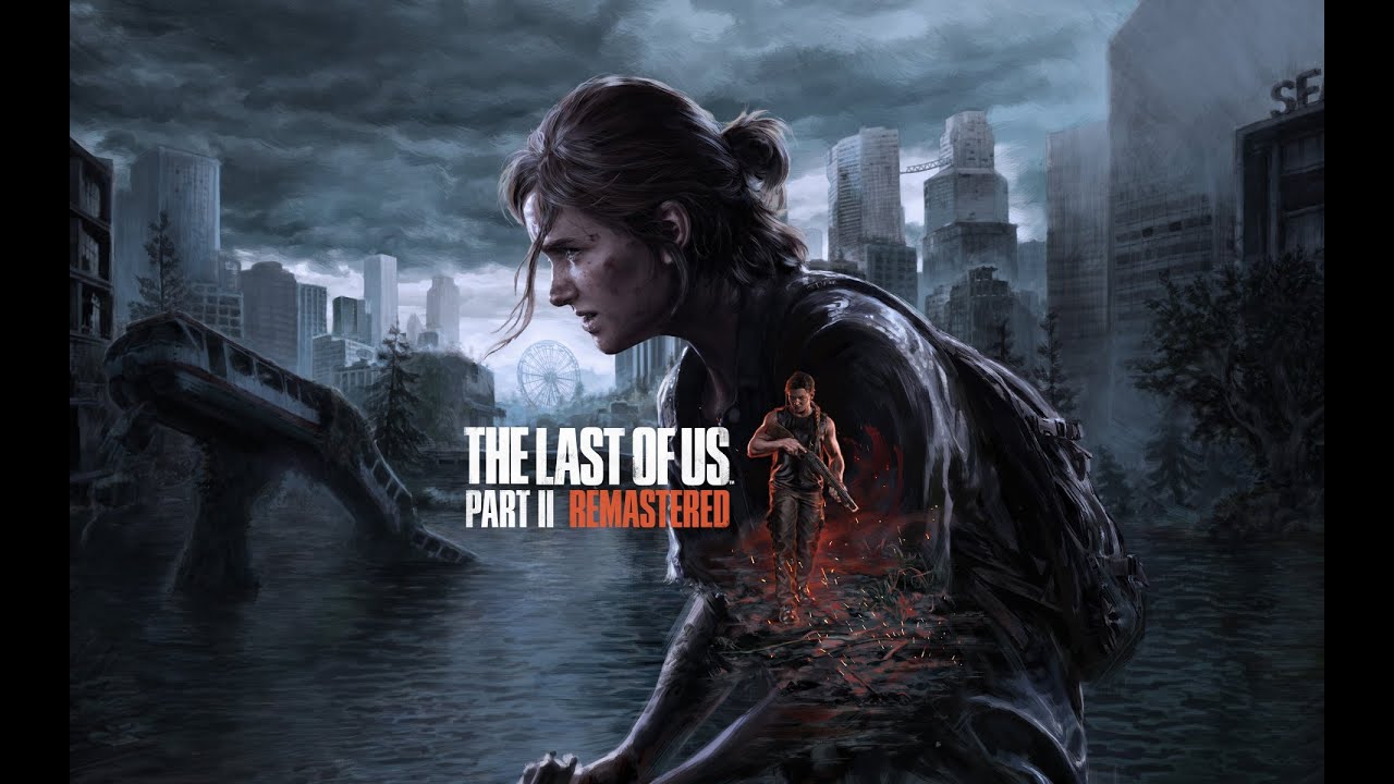 The Last of Us Part II Remastered #2 Part 2 (2025)