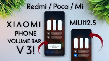 Enable MIUI 12.5 New Volume Bar V3.0 On Any Xiaomi Phone [NO ROOT]