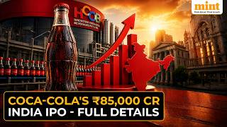 Coca-Cola Plans Mega India IPO in 2027; Bottling Unit May Be Valued at ₹85,000 Crore screenshot 2