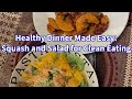 Healthy Dinner Made Easy: Squash and Salad for Clean Eating #ellensmile #motivation #cleaneating