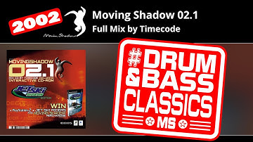 Moving Shadow 02.1 - Full Mix by Timecode - Classic Drum & Bass - Enjoy!