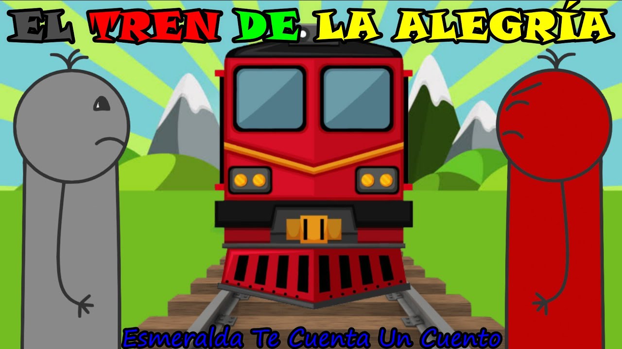 El Tren de La Alegría | Esmeralda Te Cuenta Un Cuento, image size:1280x720