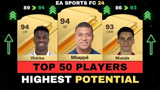 EA SPORTS FC 24 (FIFA 24) - TOP 50 PLAYERS WITH HIGHEST POTENTIALS 😱🔥 ft. Mbappe, Vinicius, Musiala… EA SPORTS FC 24 (FIFA 24) - TOP 50 PLAYERS WITH HIGHEST POTENTIALS 😱🔥 ft. Mbappe, Vinicius, Musiala…