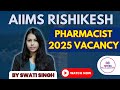 🔔“Senior Pharmacist Vacancy at AIIMS Rishikesh | Experienced Pharmacist Jobs 2025 | #healthcarejobs