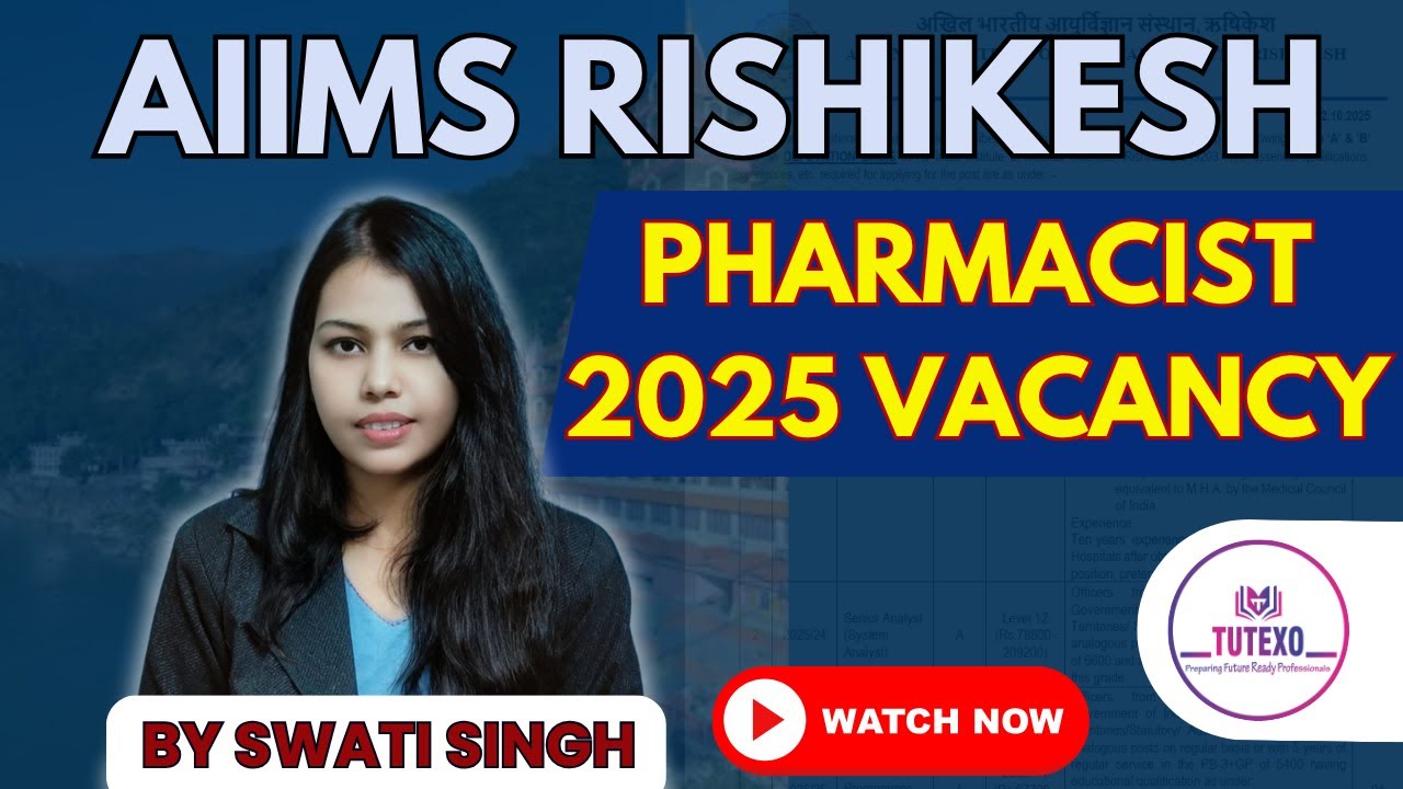 🔔“Senior Pharmacist Vacancy at AIIMS Rishikesh | Experienced Pharmacist Jobs 2025 | 